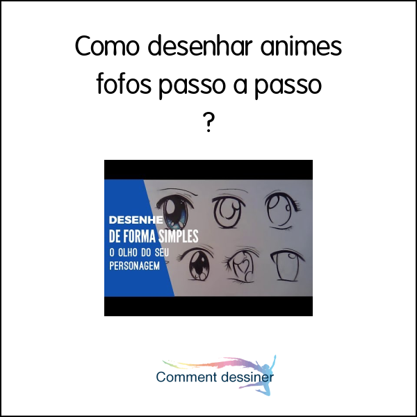 Como desenhar animes fofos passo a passo